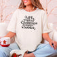All I Want for Christmas is More Books Heavyweight Comfort Colors Shirt