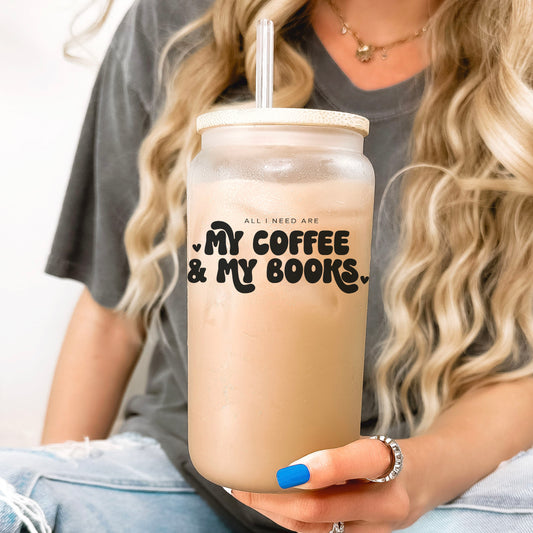 All I Need Are My Coffee & My Books Frosted Glass Cup with Bamboo Lid & Straw