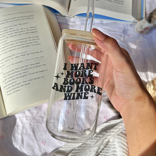 I Want More Books And More Wine Clear Glass Cup with Bamboo Lid & Straw