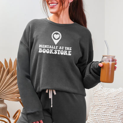 Mentally at the Bookstore Lightweight Comfort Colors Sweatshirt