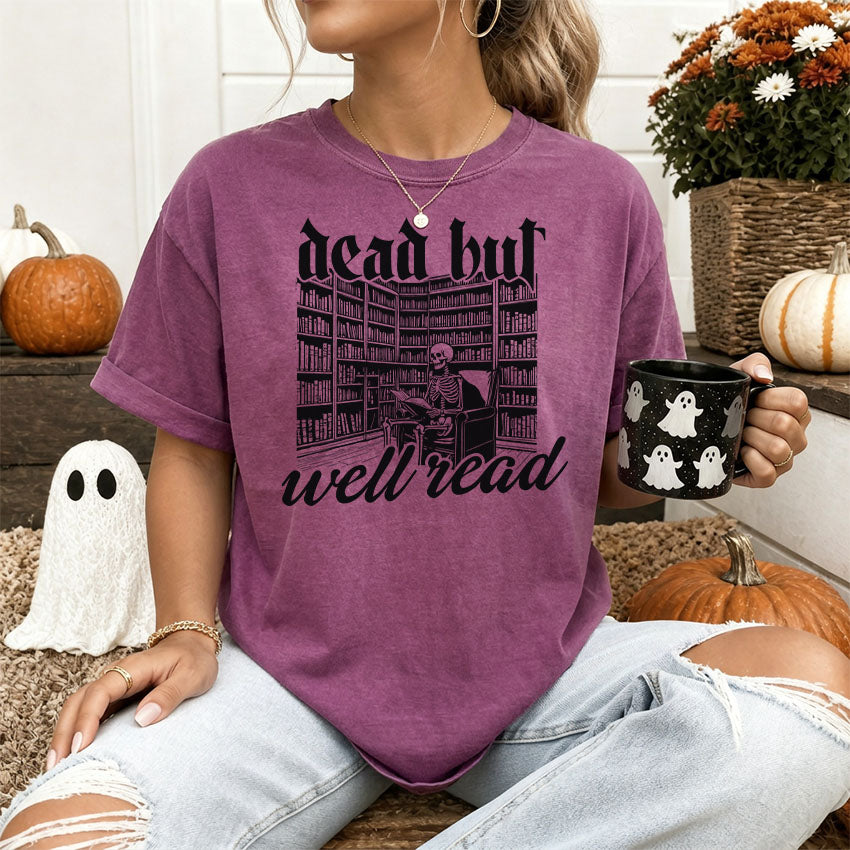 Dead But Well Read Heavyweight Comfort Colors Shirt