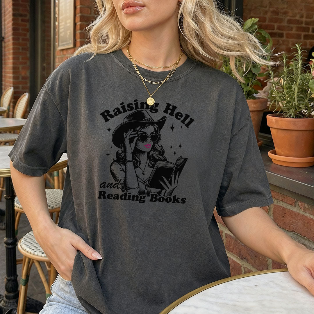 Raising Hell And Reading Books Heavyweight Comfort Colors Shirt