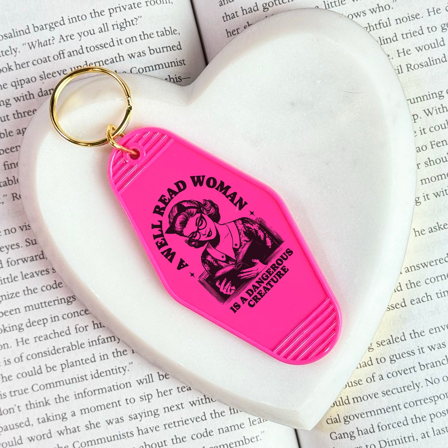 A Well Read Woman Is A Dangerous Creature Bookish Motel Keychain