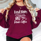 Read Books And Drink Coffee Gildan Crewneck Sweatshirt