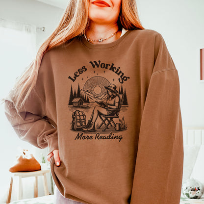 Less Working, More Reading - Lightweight Comfort Colors Sweatshirt | Cozy Book Lovers Pullover
