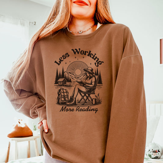 Less Working, More Reading - Lightweight Comfort Colors Sweatshirt | Cozy Book Lovers Pullover