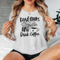 Read Books And Drink Coffee Gildan Softstyle Shirt