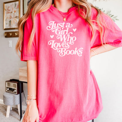 Just A Girl Who Loves Books Heavyweight Comfort Colors Shirt