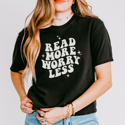 Read More Worry Less Comfort Colors Boxy Cropped Shirt