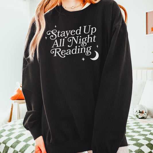 Stayed Up All Night Reading Lightweight Comfort Colors Sweatshirt