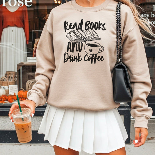 Read Books And Drink Coffee Gildan Crewneck Sweatshirt