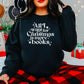 All I Want for Christmas Is More Books Comfort Colors Lightweight Sweatshirt