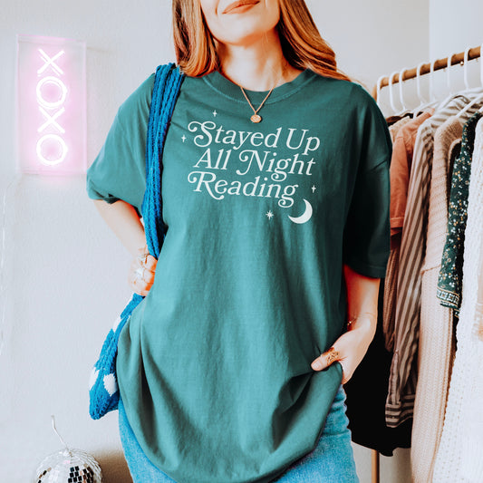 Stayed Up All Night Reading" Comfort Colors Heavyweight Shirt | Perfect for Book Lovers