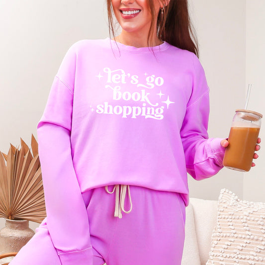 Let’s Go Book Shopping Lightweight Comfort Colors Sweatshirt