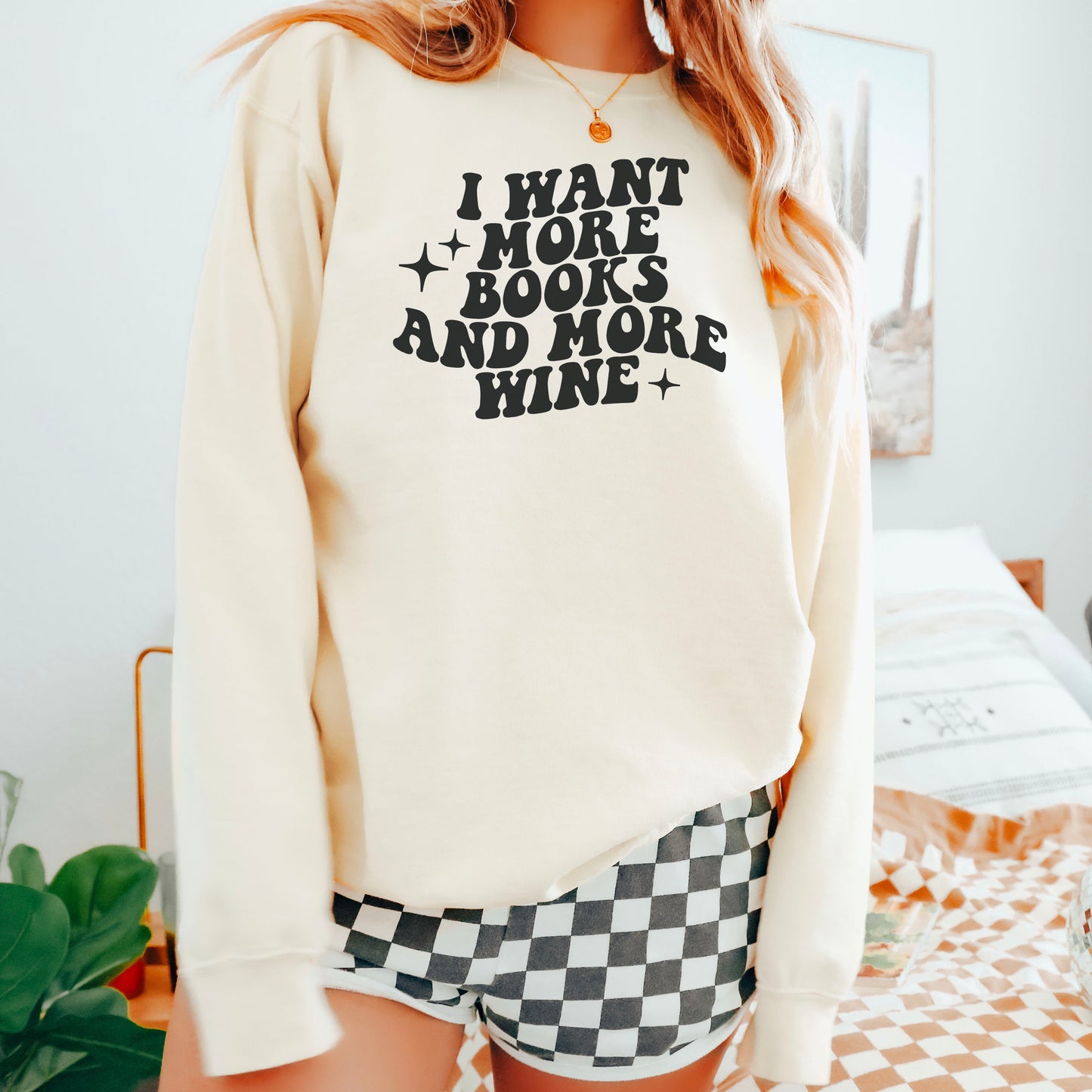 I Want More Books And More Wine Lightweight Comfort Colors Sweatshirt