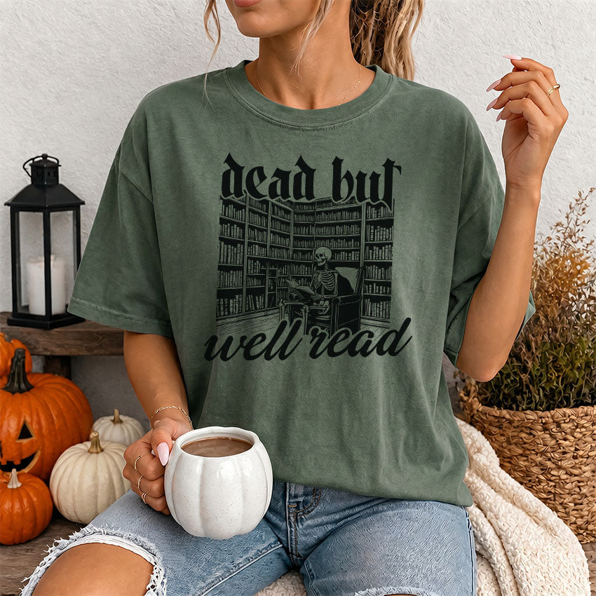 Dead But Well Read Heavyweight Comfort Colors Shirt