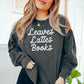 Leaves Lattes Boooks Lightweight Premium Sweatshirt
