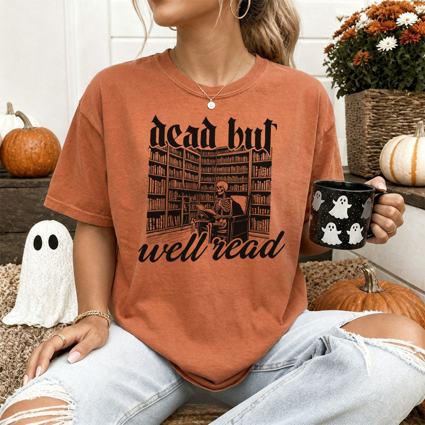 Dead But Well Read Heavyweight Comfort Colors Shirt
