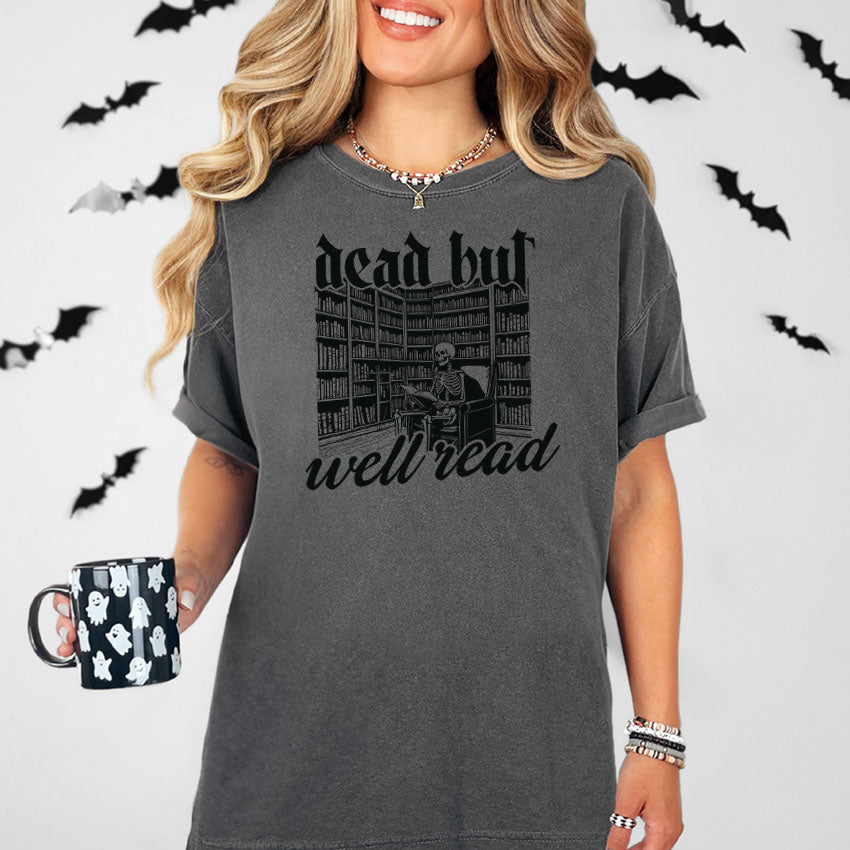 Dead But Well Read Heavyweight Comfort Colors Shirt