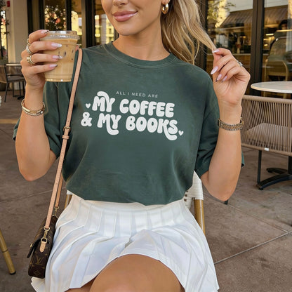 All I Need Are My Coffee & My Books Heavyweight Comfort Colors Shirt