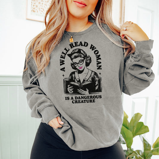 A Well Read Woman Is a Dangerous Creature Lightweight Comfort Colors Sweatshirt