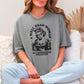 A Well Read Woman Is A Dangerous Creature Comfort Colors Shirt