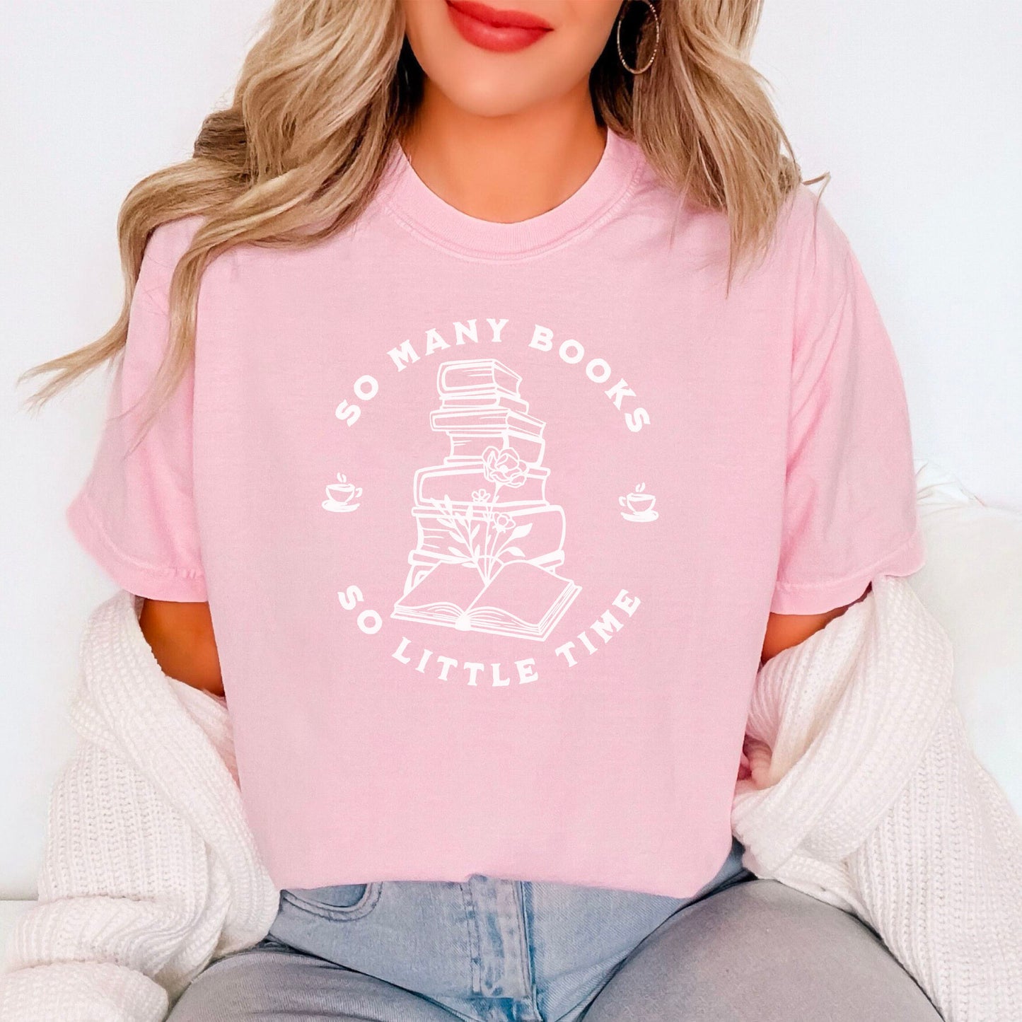 So Many Books So Little Time Comfort Colors Shirt | Bookish Heavyweight Tee for Readers and Bibliophiles