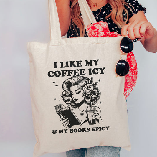I Like My Coffee Icy & My Books Spicy Canvas Tote Bag